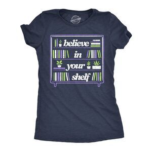 Womens Funny T Shirts Believe In Your Shelf Sarcastic Book Lovers Tee For Ladies